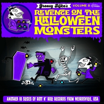 VARIOUS ARTISTS : Greasy Mike's Revenge On The Halloween Monsters